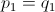 p_1=q_1