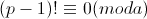 (p-1)!\equiv 0(mod a)