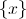 \{x\}
