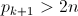 p_{k+1}>2n