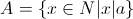A=\{x\in N|x|a\}