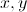 x,y