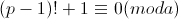 (p-1)!+1\equiv 0(mod a)